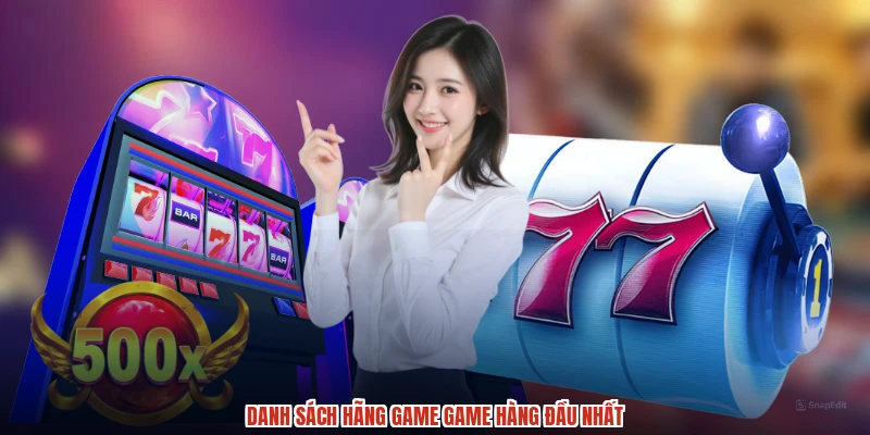 Danh sách hãng game game hàng đầu nhất