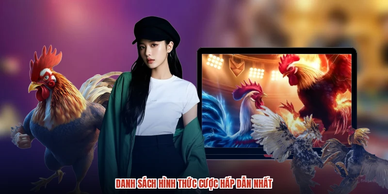 Danh sách hình thức cược hấp dẫn nhất