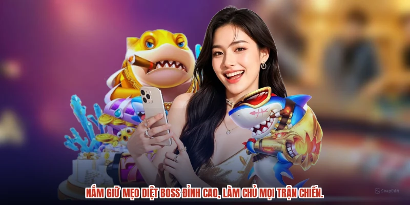 Nắm giữ mẹo diệt boss đỉnh cao, làm chủ mọi trận chiến.